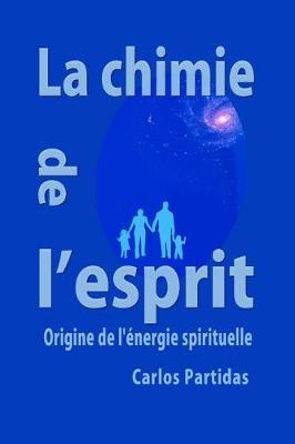 Book cover for La Chimie de l'Esprit