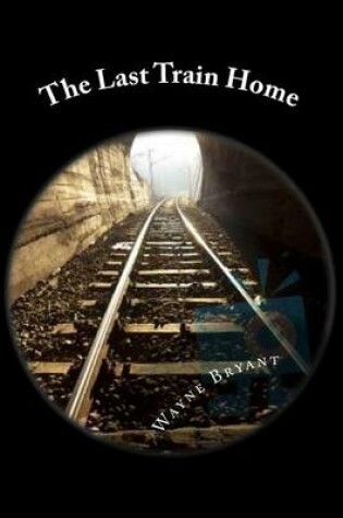 Cover of The Last Train Home