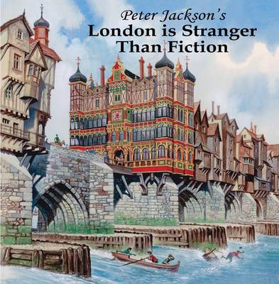 Book cover for Peter Jackson's London is Stranger Than Fiction