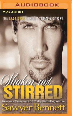 Shaken, Not Stirred by Sawyer Bennett
