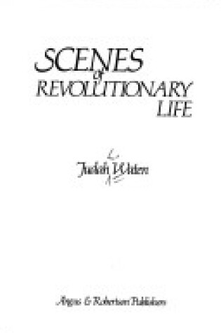 Cover of Scenes from Revolutionary Life