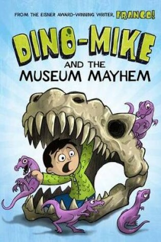 Cover of Dino-Mike and the Museum Mayhem