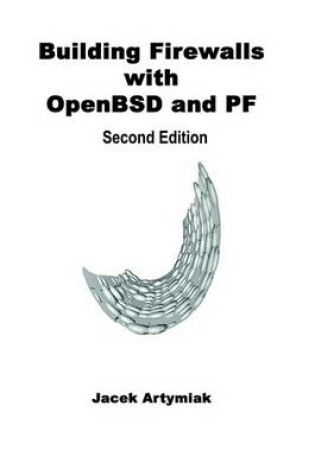 Cover of Building Firewalls with OpenBSD and PF, 2nd Edition