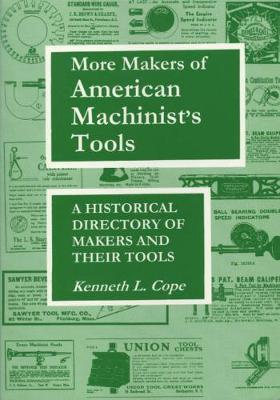 Book cover for More Makers of American Machinist's Tools