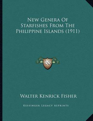 Book cover for New Genera Of Starfishes From The Philippine Islands (1911)