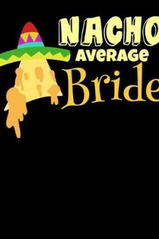 Cover of Nacho Average Bride