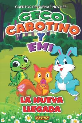 Book cover for Geco Carotino y Emi - La nueva llegada