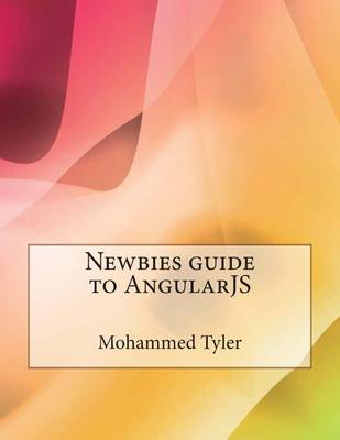 Book cover for Newbies Guide to Angularjs