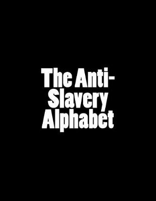 Book cover for The Anti-Slavery Alphabet