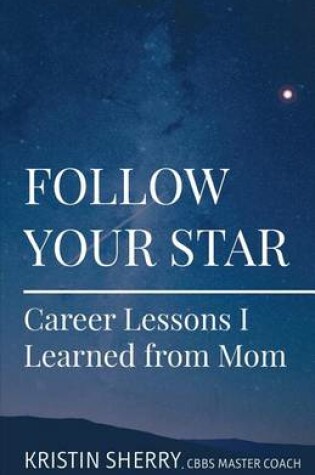 Cover of Follow Your Star