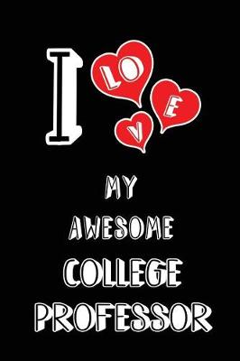 Book cover for I Love My Awesome College Professor