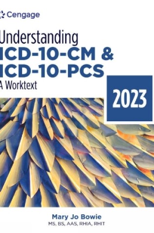 Cover of Understanding ICD-10-CM and ICD-10-PCS: A Worktext, 2023 Edition