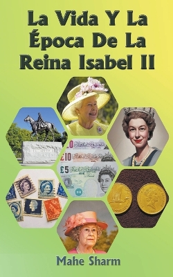 Book cover for La Vida Y La �poca De La Reina Isabel II