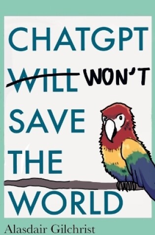 Cover of ChatGPT Will Won't Save The World