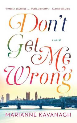 Book cover for Don't Get Me Wrong