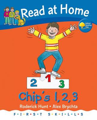 Cover of Oxford Reading Tree Read At Home First Skills Chip's 1, 2, 3