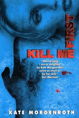 Book cover for Kill ME First