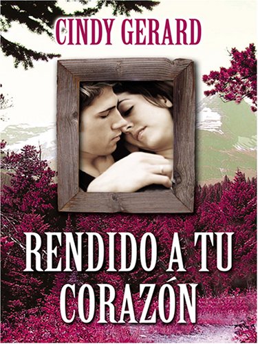 Book cover for Rendido a Tu Corazon