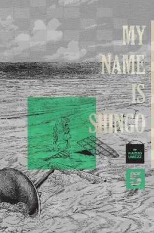 Cover of My Name Is Shingo: The Perfect Edition, Vol. 5