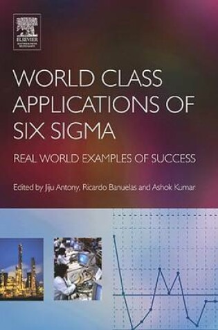 Cover of World Class Applications of Six SIGMA