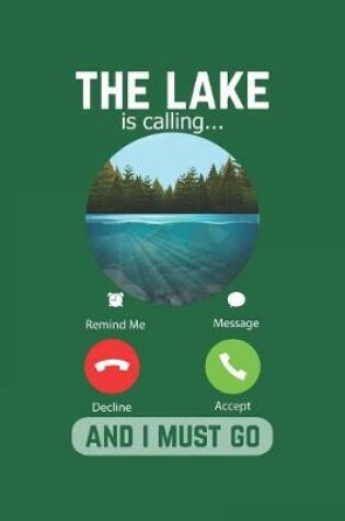 Cover of The Lake Is Calling And I Must Go