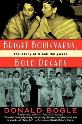 Cover of Bright Boulevards, Bold Dreams: The Story of Black Hollywood