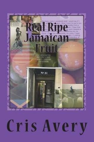 Cover of Real Ripe Jamaican Fruit