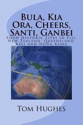 Book cover for Bula, Kia Ora, Cheers, Santi, Ganbei
