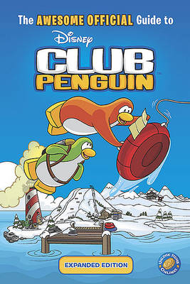 Book cover for The Awesome Official Guide to Disney Club Penguin, Expanded Edition