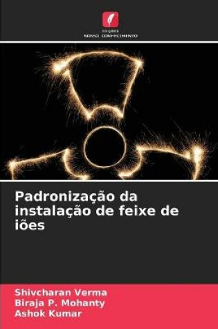 Cover of Padronização da instalação de feixe de iões