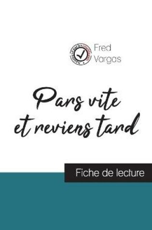 Cover of Pars vite et reviens tard de Fred Vargas (fiche de lecture et analyse complete de l'oeuvre)