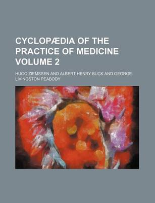 Book cover for Cyclopaedia of the Practice of Medicine Volume 2