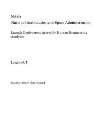 Cover of Launch Deployment Assembly Human Engineering Analysis