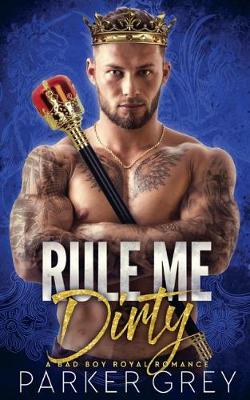 Book cover for Rule Me Dirty