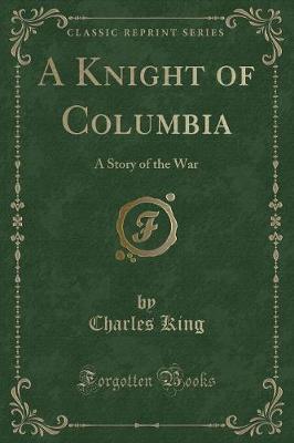 Book cover for A Knight of Columbia