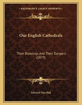 Cover of Our English Cathedrals