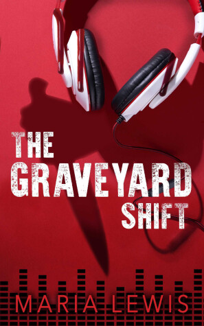 Book cover for The Graveyard Shift