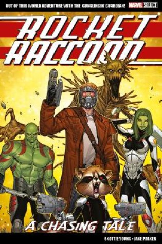 Cover of Marvel Select Rocket Raccoon: A Chasing Tale