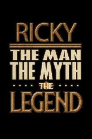 Cover of Ricky The Man The Myth The Legend