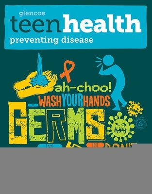 Book cover for Teen Health, Preventing Disease Print Module