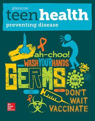 Cover of Teen Health, Preventing Disease Print Module
