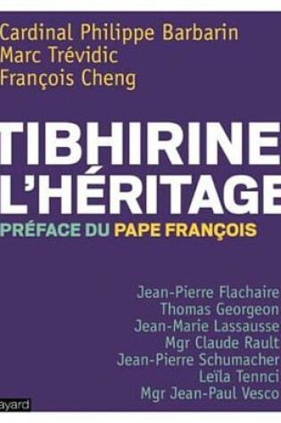 Cover of Tibhirine, L'Heritage