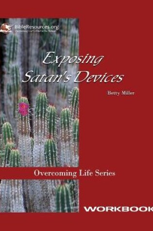 Cover of Exposing Satan's Devices Workbook