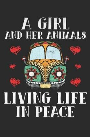 Cover of A girl and her animal living life in peace