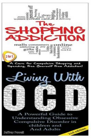 Cover of The Shopping Addiction & Living with Ocd