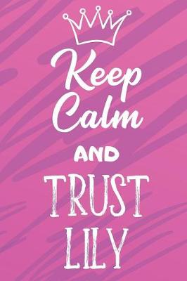 Book cover for Keep Calm and Trust Lily