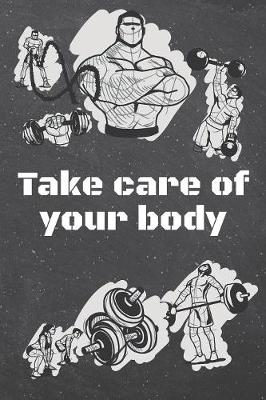 Book cover for Take care of your body