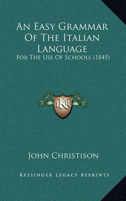 Book cover for An Easy Grammar of the Italian Language