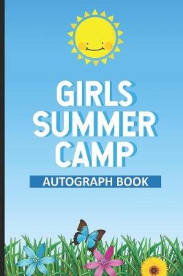 Book cover for Girls Summer Camp Autograph Book