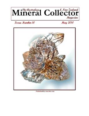 Book cover for The Australian Mineral Collector & A New Zealand Magazine : Issue Number 10: May 2010